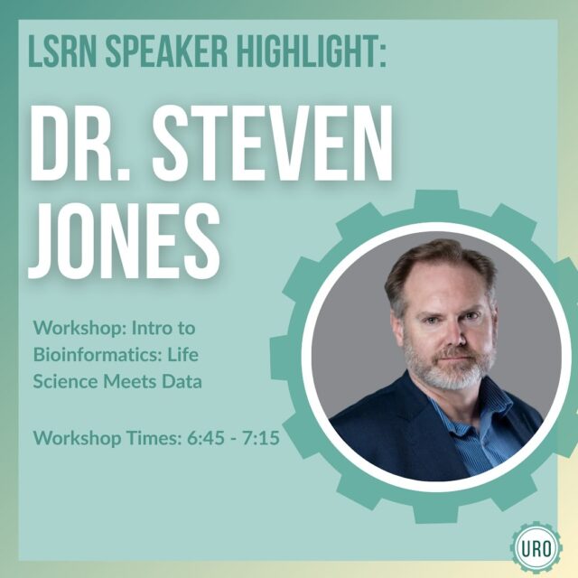 🌟Introducing Dr. Steven Jones, one of our LSRN speakers🌟Join Dr. Jones’ workshop on Nov 17 from 6:45-7:15 at the LSRN to learn about bioinformatics 🧬💻Swipe to learn more about Dr. Jones ➡️📣We hope to see you there! RSVP for the LSRN and workshops NOW using the link in our bio!