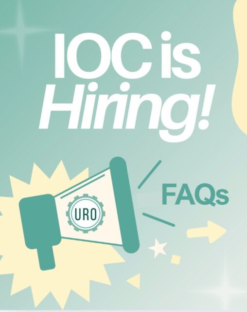 IOC (Interdisciplinary Outreach Committee) is the next URO committee that is opening up exec positions! If you’re interested in networking and event planning, this is the perfect opportunity for you. The hiring description and application link can be found in our bio, and the deadline to apply is Thursday Sept. 3 @ 11:59pm.